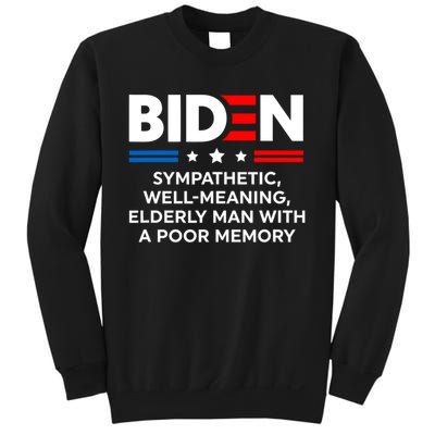 Biden Sympathetic Wellmeaning Elderly Man With Poor Memory Sweatshirt