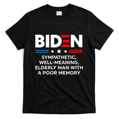 Biden Sympathetic Wellmeaning Elderly Man With Poor Memory T-Shirt