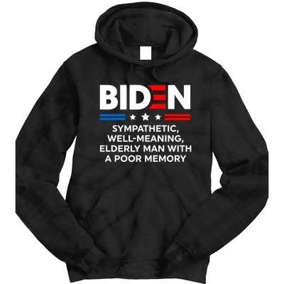 Biden Sympathetic Wellmeaning Elderly Man With Poor Memory Tie Dye Hoodie