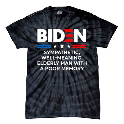 Biden Sympathetic Wellmeaning Elderly Man With Poor Memory Tie-Dye T-Shirt