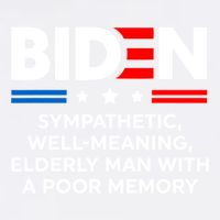 Biden Sympathetic Wellmeaning Elderly Man With Poor Memory Garment-Dyed Sweatshirt