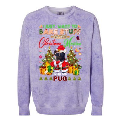 Bake Stuff Watch Xmas Movies With Pug Meaningful Gift Colorblast Crewneck Sweatshirt