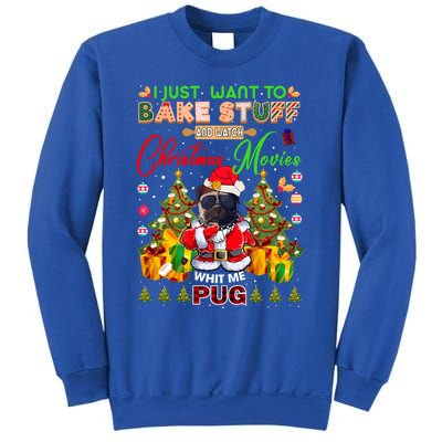 Bake Stuff Watch Xmas Movies With Pug Meaningful Gift Sweatshirt