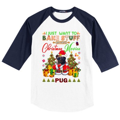 Bake Stuff Watch Xmas Movies With Pug Meaningful Gift Baseball Sleeve Shirt