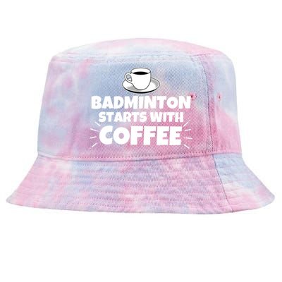 Badminton Starts With Coffee Funny Gift Tie-Dyed Bucket Hat