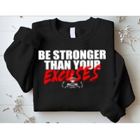 Brian Shaw Wearing Be Stronger Than Your Excuses Sweatshirt