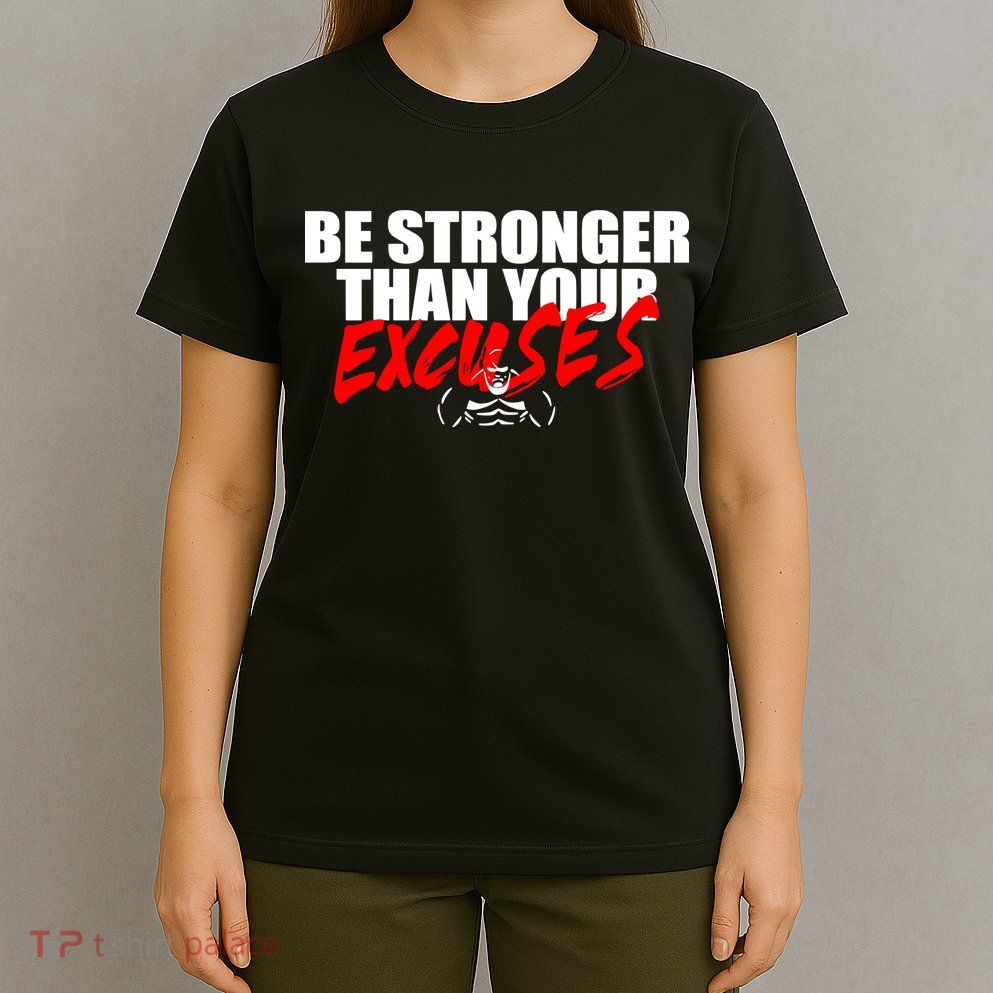 Brian Shaw Wearing Be Stronger Than Your Excuses T-Shirt