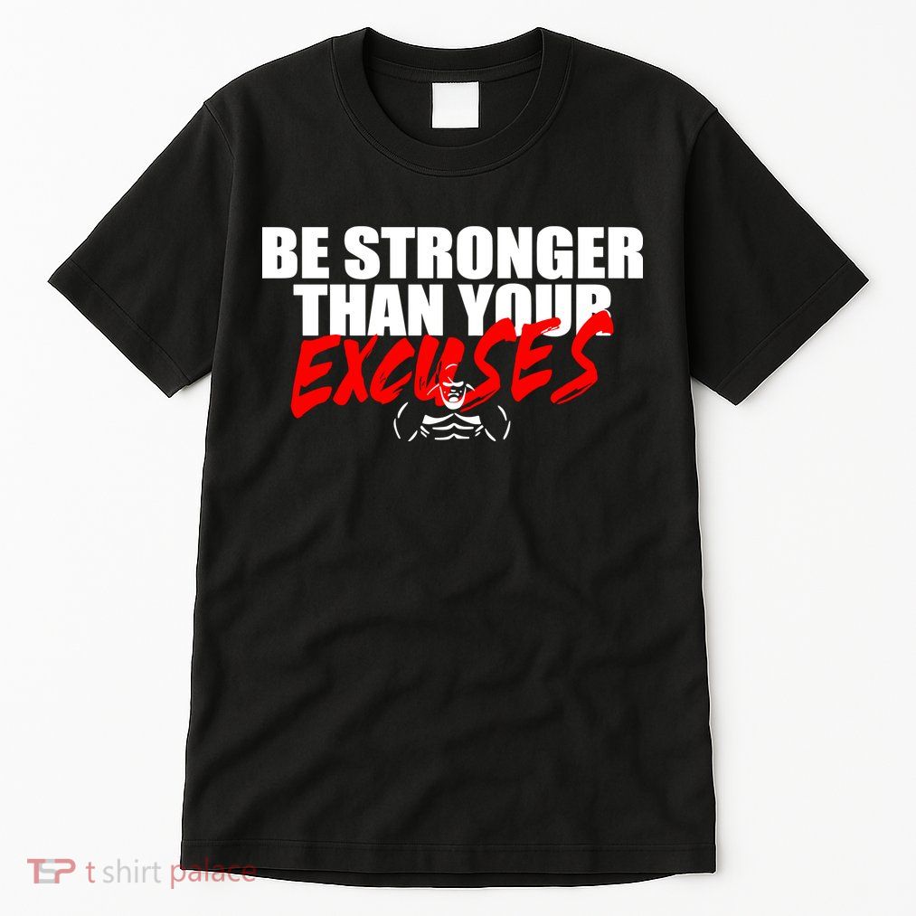 Brian Shaw Wearing Be Stronger Than Your Excuses Tall T-Shirt