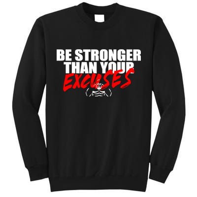 Brian Shaw Wearing Be Stronger Than Your Excuses Tall Sweatshirt