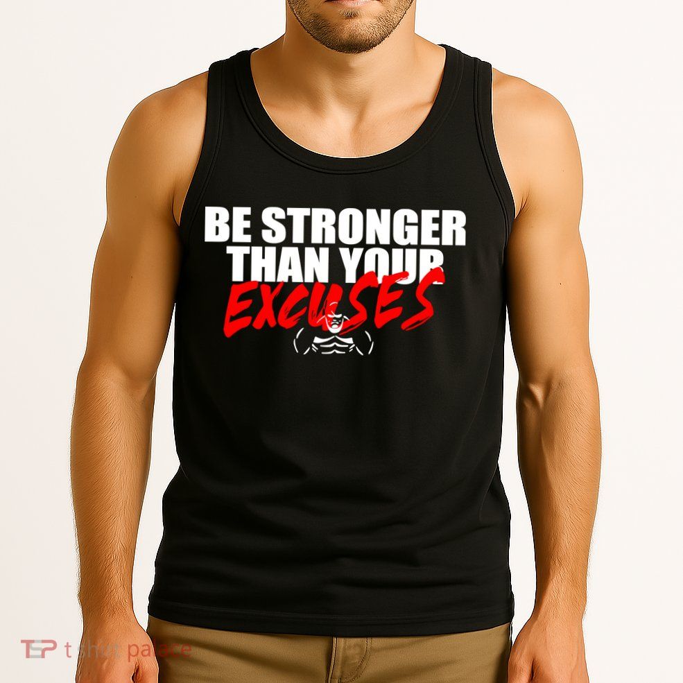 Brian Shaw Wearing Be Stronger Than Your Excuses Tank Top