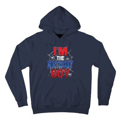 Birthday Spider Web Birthday Party Im The Birthday Boy Hoodie