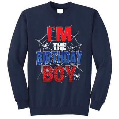 Birthday Spider Web Birthday Party Im The Birthday Boy Tall Sweatshirt