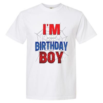 Birthday Spider Web Birthday Party Im The Birthday Boy Garment-Dyed Heavyweight T-Shirt