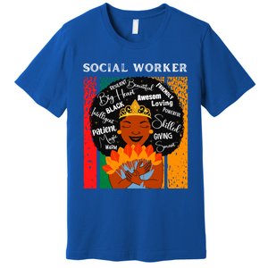 Black Social Worker Queen Black History Month Melanin Cute Gift Premium T-Shirt