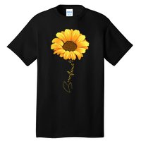 Beautiful Sunflower With Lettering Sunflower For Women Tall T-Shirt