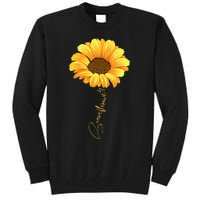 Beautiful Sunflower With Lettering Sunflower For Women Tall Sweatshirt