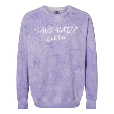 Beer Save Water Party Design Meaningful Gift Colorblast Crewneck Sweatshirt