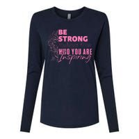 Be Strong You Never Who You Are Inspiring Breast Cancer Womens Cotton Relaxed Long Sleeve T-Shirt