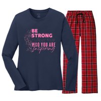 Be Strong You Never Who You Are Inspiring Breast Cancer Women's Long Sleeve Flannel Pajama Set 