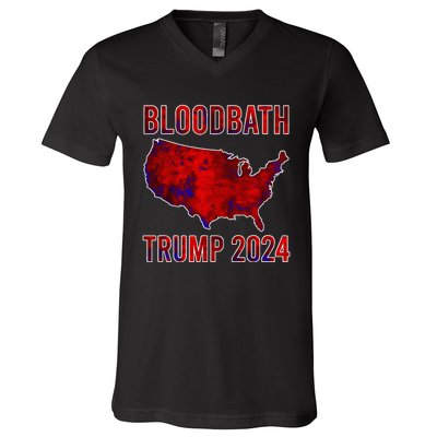 Bloodbath Trump 2024 V-Neck T-Shirt