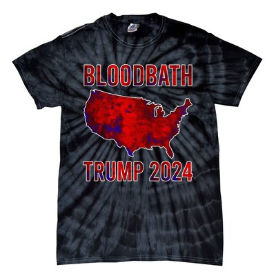 Bloodbath Trump 2024 Tie-Dye T-Shirt