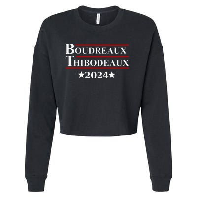 Boudreaux & Thibodeaux 2024 Funny Louisiana Election Cropped Pullover Crew