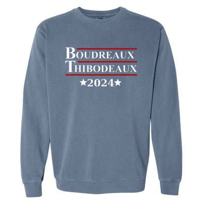 Boudreaux & Thibodeaux 2024 Funny Louisiana Election Garment-Dyed Sweatshirt