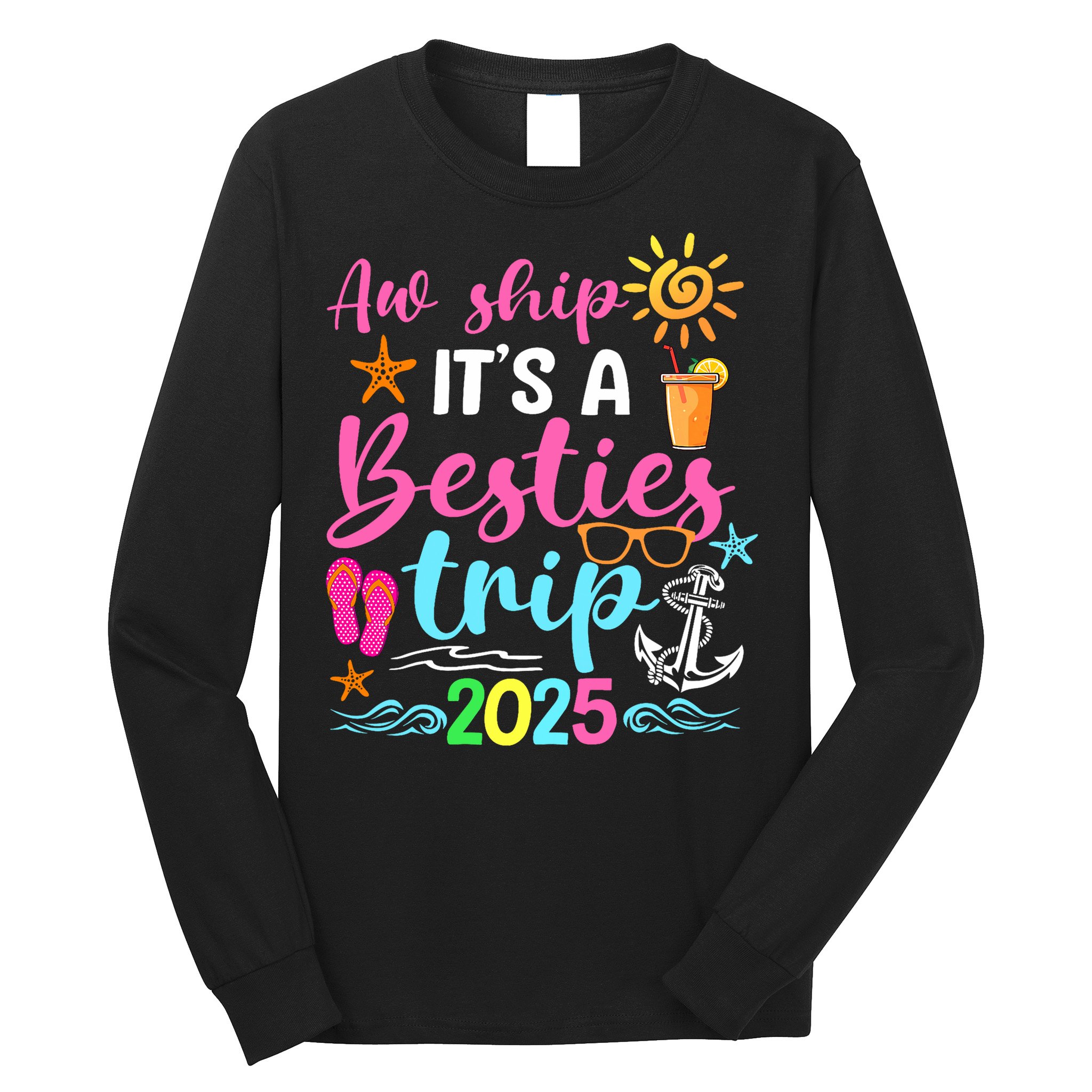 Besties Trip 2025 Friend Cruise Trip Summer Vacation Long Sleeve Shirt