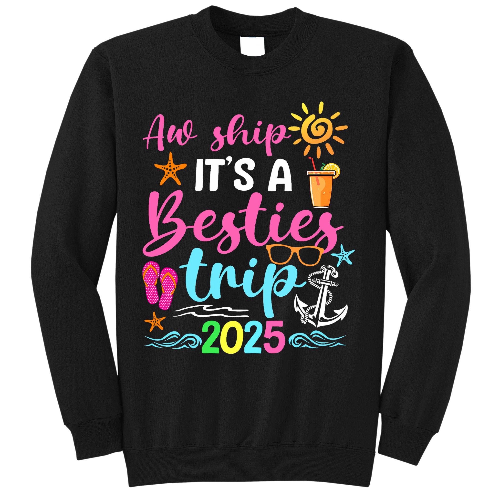 Besties Trip 2025 Friend Cruise Trip Summer Vacation Sweatshirt