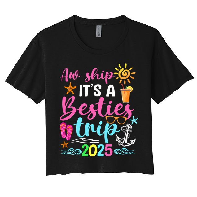 Besties Trip 2025 Friend Cruise Trip Summer Vacation Crop Top