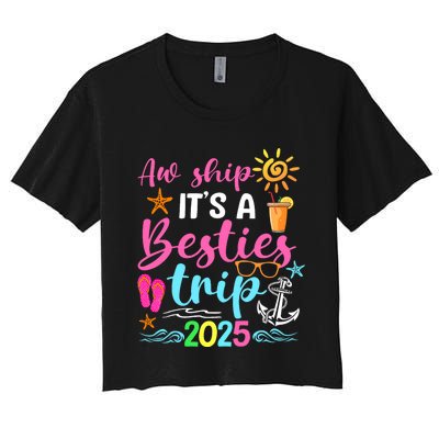 Besties Trip 2025 Friend Cruise Trip Summer Vacation Women's Crop Top Tee