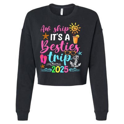 Besties Trip 2025 Friend Cruise Trip Summer Vacation Cropped Pullover Crew
