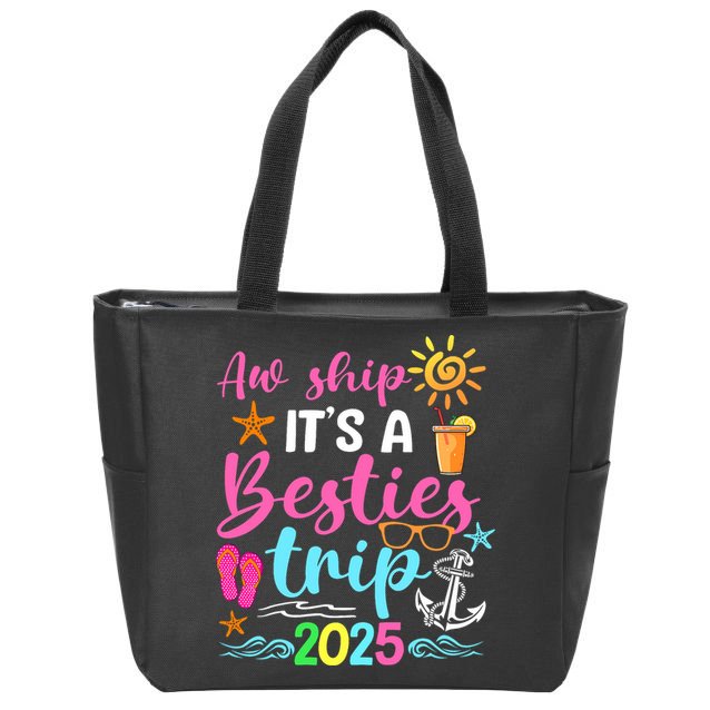 Besties Trip 2025 Friend Cruise Trip Summer Vacation Zip Tote Bag