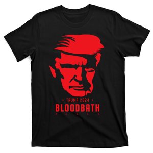 Bloodbath Trump 2024 T-Shirt