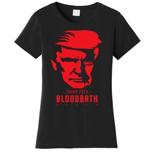 Bloodbath Trump 2024 Women's T-Shirt