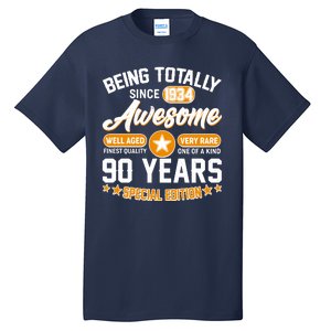 Being Totally Awesome Special Edition Since 1934 90 Years Birthday Tall T-Shirt