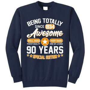 Being Totally Awesome Special Edition Since 1934 90 Years Birthday Tall Sweatshirt