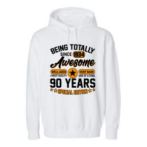 Being Totally Awesome Special Edition Since 1934 90 Years Birthday Garment-Dyed Fleece Hoodie