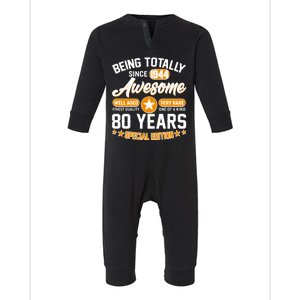 Being Totally Awesome Special Edition Since 1944 80 Years Birthday Infant Fleece One Piece