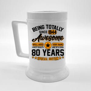 Being Totally Awesome Special Edition Since 1944 80 Years Birthday Beer Stein