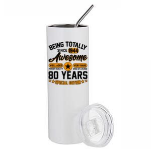 Being Totally Awesome Special Edition Since 1944 80 Years Birthday Stainless Steel Tumbler