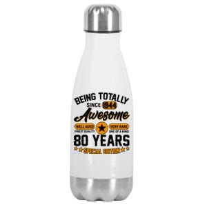 Being Totally Awesome Special Edition Since 1944 80 Years Birthday Stainless Steel Insulated Water Bottle