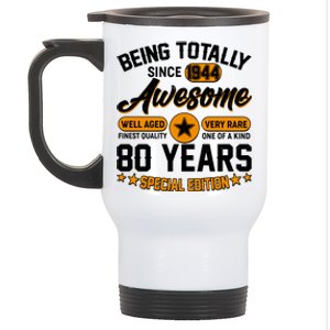 Being Totally Awesome Special Edition Since 1944 80 Years Birthday Stainless Steel Travel Mug