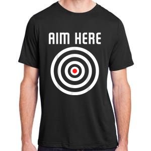 Bullseye Target Aim Here Darts Players Shooting Adult ChromaSoft Performance T-Shirt