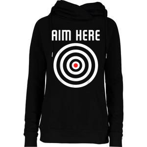 Bullseye Target Aim Here Darts Players Shooting Womens Funnel Neck Pullover Hood