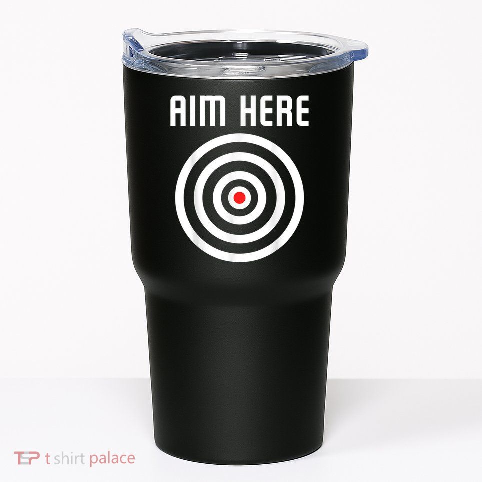 Bullseye Target Aim Here Darts Players Shooting Tumbler