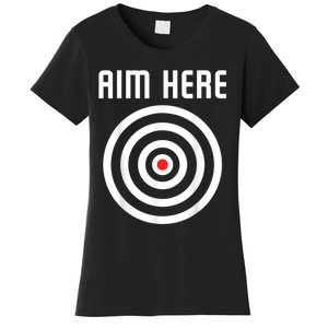 Bullseye Target Aim Here Darts Players Shooting Women's T-Shirt