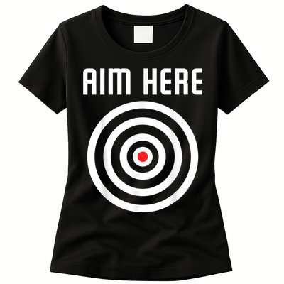 Bullseye Target Aim Here Darts Players Shooting Womens T-Shirt