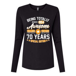 Being Totally Awesome Special Edition Since 1954 70 Years Birthday Womens Cotton Relaxed Long Sleeve T-Shirt