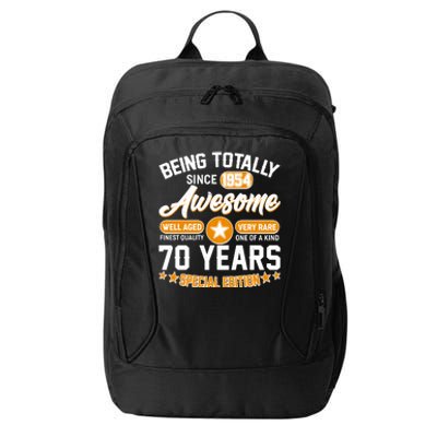 Being Totally Awesome Special Edition Since 1954 70 Years Birthday City Backpack